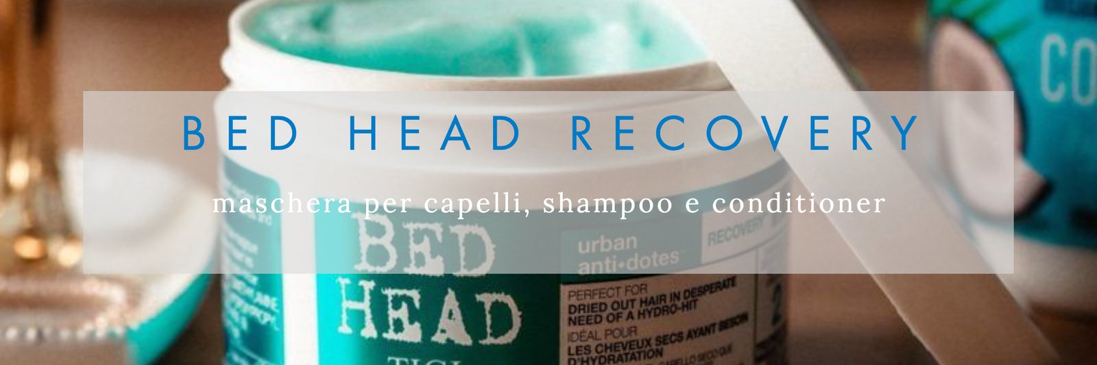maschera capelli estate bed head
