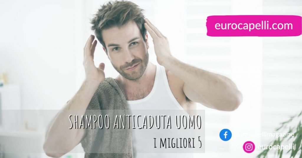 migliori shampoo anticaduta