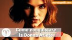 Donna Ariete, come conquistarla
