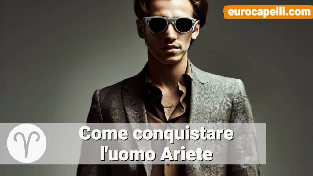 Uomo ariete come conquistarlo