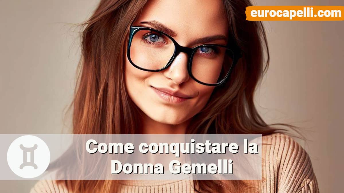 Donna Gemelli come conquistarla