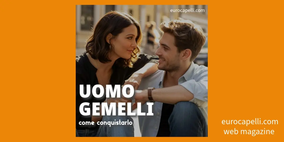 Uomo Gemelli come conquistarlo