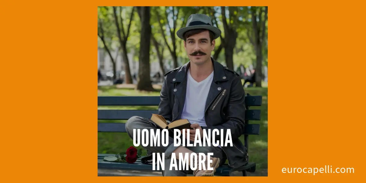 Uomo Bilancia in amore