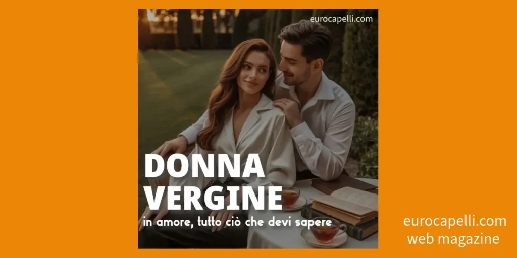 Com'è la donna della vergine in amore