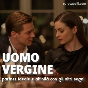 con chi è compatibile un uomo del segno della vergine