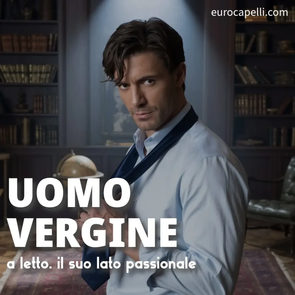Come sedurre un uomo della vergine