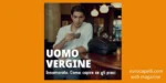 uomo vergine non interessato come si comporta
