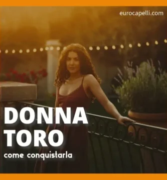 come riconquistare una donna toro