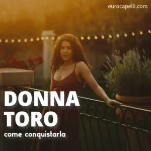 Riconquistare una donna del toro