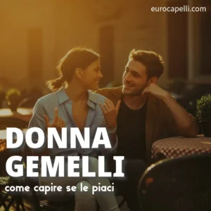 conquistare donna gemelli