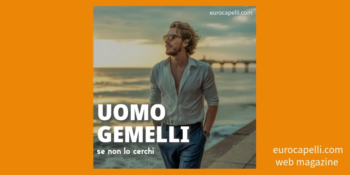Uomo Gemelli se non lo cerchi